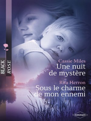 cover image of Une nuit de mystère--Sous le charme de mon ennemi (Harlequin Black Rose)